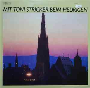 Toni Stricker - Mit Toni Stricker beim Heurigen