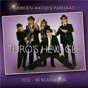 Turo's Hevi Gee - Kaikkien Aikojen Parhaat