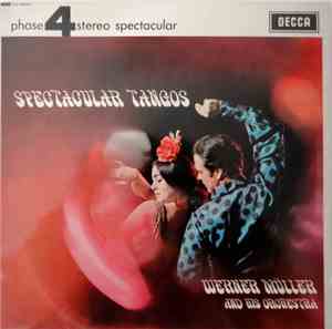 Werner Müller And His Orchestra - Spectacular Tangos