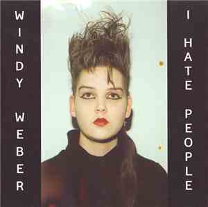 Windy Weber - I Hate People