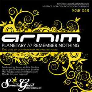Arnim - Planetary / Remember Nothing