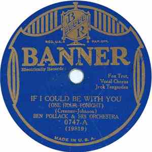 Ben Pollack & His Orchestra / Imperial Dance Orchestra - If I Could Be With ...