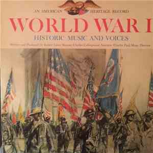 Charles Collingwood, Robert Lewis Shayon, Charles Paul - World War I Historic Music and Voices