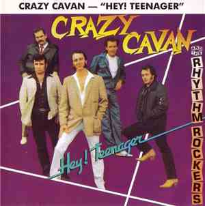 Crazy Cavan And The Rhythm Rockers - Hey! Teenager