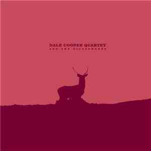 Dale Cooper Quartet And The Dictaphones - Parole De Navarre