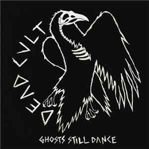 Dead Cult - Ghosts Still Dance