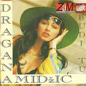 Dragana Amidžić - Budi Tu