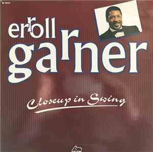 Erroll Garner - Closeup In Swing