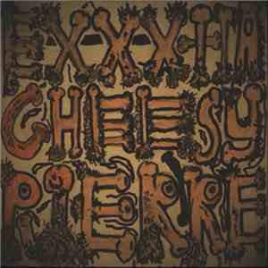 Exxxtra Cheesy Pierre - S/T