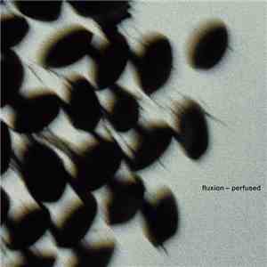 Fluxion - Perfused