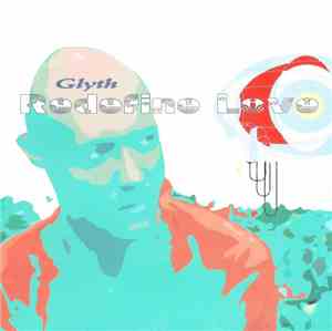 Glyth - Redefine Love
