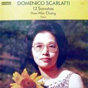Hae-Won Chang, Scarlatti - 12 Sonatas