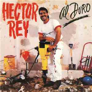 Héctor Rey - Al Duro