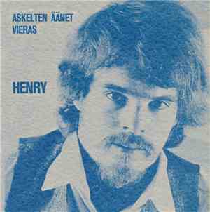 Henry - Askelten Äänet / Vieras