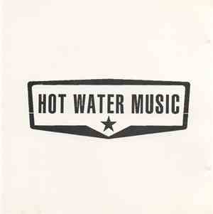 Hot Water Music  - Hot Water Music