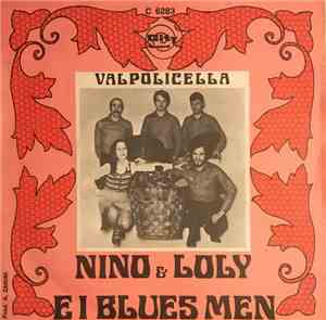 I Blues Men, Nino & Loly - Valpolicella / Primo Backup A Primavera