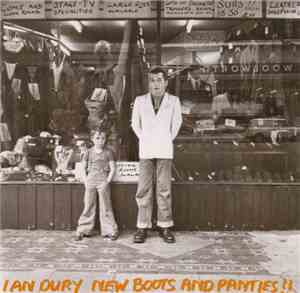 Ian Dury - New Boots And Panties!!