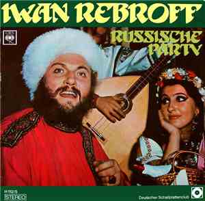 Iwan Rebroff - Russische Party Mit Iwan Rebroff