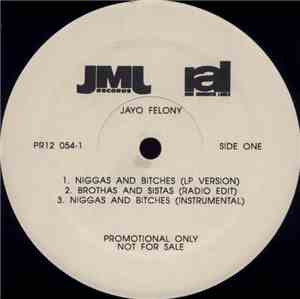 Jayo Felony - Niggas And Bitches / Sherm Stick