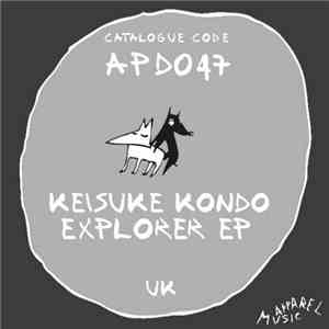 Keisuke Kondo - Explorer EP