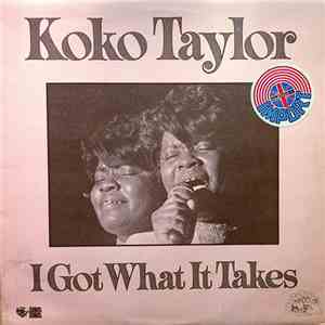 Koko Taylor - I Got What It Takes
