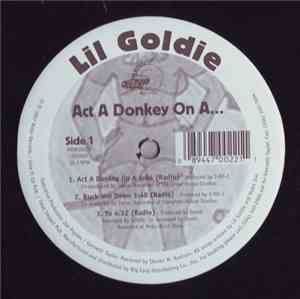 Lil Goldie - Act A Donkey On A...
