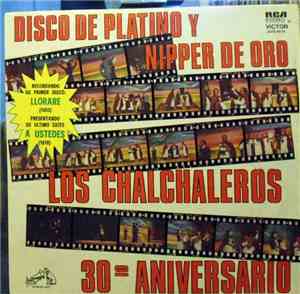 Los Chalchaleros - 30 Aniversario