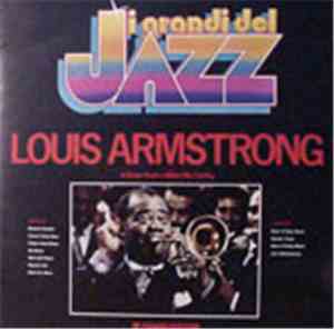 Louis Armstrong - I Grandi Del Jazz