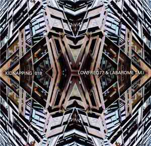 Lowfreq77, Labarome T.M.I. - Kidnapping 018