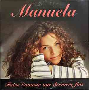 Manuela  - Faire L'Amour Une Dernière Fois