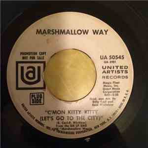 Marshmallow Way - C'mon Kitty Kitty (Let's Go to the City)