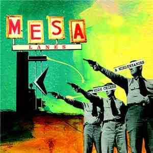 Mesa Lanes - High Crimes & Misdemeanors