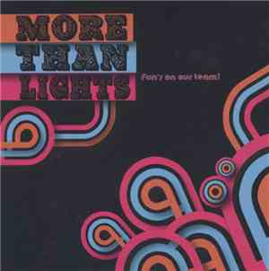 More Than Lights - Fun's On Our Team!