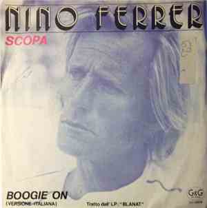 Nino Ferrer - Scopa / Boogie On