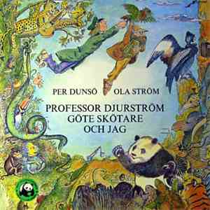 Ola Ström & Per Dunsö - Professor Djurström Göte Skötare Och Jag