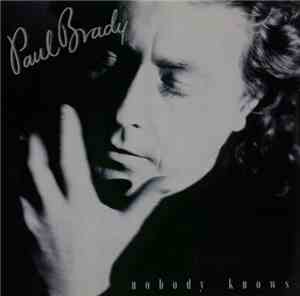 Paul Brady - Nobody Knows