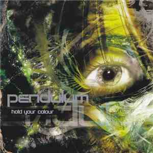 Pendulum  - Hold Your Colour