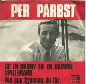 Per Parbst - Gi' En Skærv Til En Gammel Spillemand