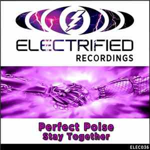 Perfect Poise - Stay Together