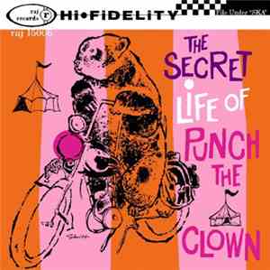 Punch The Clown - Secret Life Of Punch The Clown