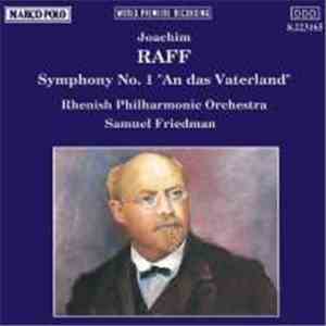 Raff, Rhenish Philharmonic Orchestra, Sam Friedman - Symphony No. 1