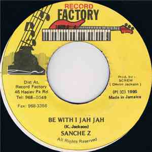 Sanchez - Be With I Jah Jah