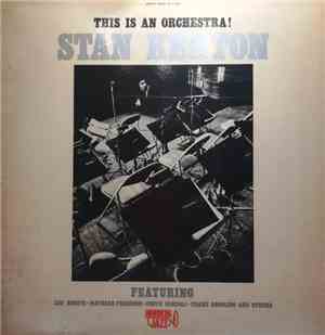 Stan Kenton - This Is An Orchestra!