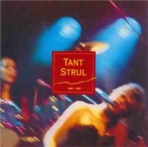 Tant Strul - 1980 - 1985