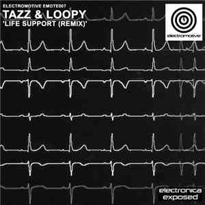 Tazz & Loopy - Life Support (Remix)