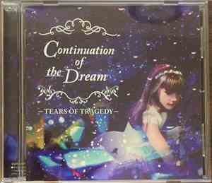 Tears Of Tragedy - Continuation Of The Dream