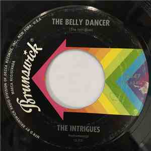 The Intrigues  - The Belly Dancer