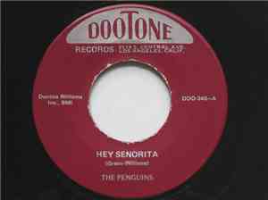 The Penguins - Hey Senorita / Earth Angel