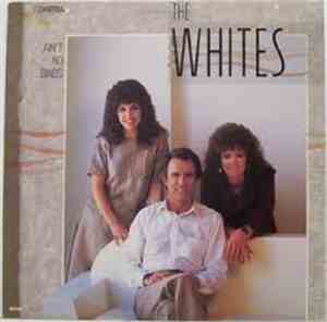 The Whites - Ain't No Binds
