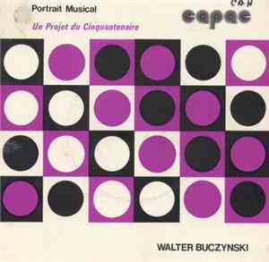 Walter Buczynski - Portrait Musical - Portrait No.10